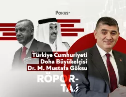 Doha Büyükelçisi Dr. M. Mustafa Göksu: Türkiye ve Katar, Bölge İstikrarı İçin Çalışıyor 