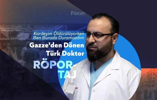 Gazze'den Dönen Türk Doktor Kardeşim Öldürülüyorken Ben Burada Duramazdım 